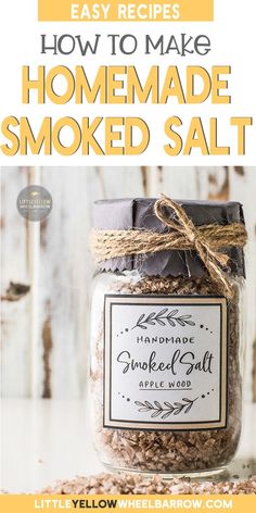 homemade smoked salt recipe in a jar with text overlay