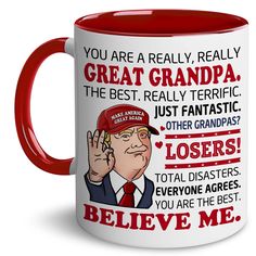 a red and white coffee mug with the words, you are really really great grandpa