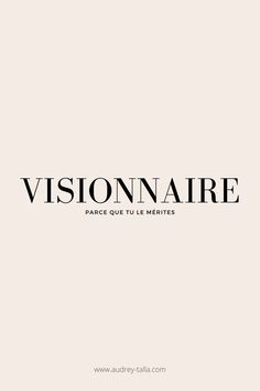 the words visionaire are black and white