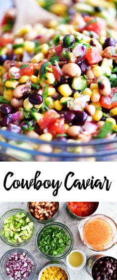 a bowl filled with beans, corn and other vegetables next to the words cowboy caviar