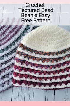 the crochet textured beanie pattern is easy to make and looks great for beginners