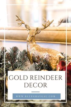 a gold reindeer sitting on top of a christmas tree with the words, gold reindeer decor