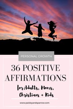 two girls jumping up in the air at sunset with text overlay that reads,'30 positive affirmations for adults, non - christian kids