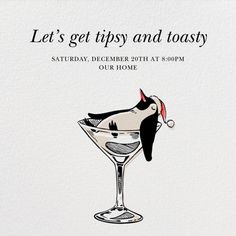 a party card with an image of a bird in a martini glass and the words let's get tipsy and totsy