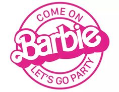 the logo for barbie's let's go party is shown in pink and white