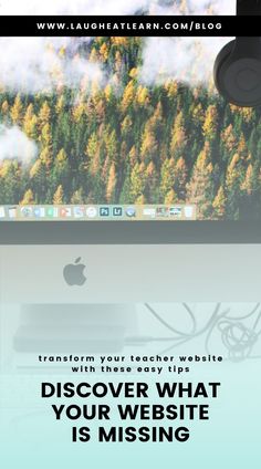 a computer screen with the words, transform your teacher's website to discovery what your website is missing