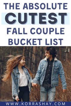 two people walking in the woods with text overlay that reads, the absolute cutest fall couple bucket list