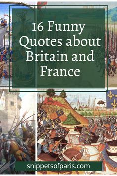 the cover of 16 funny quotes about britain and france, with pictures of knights in battle