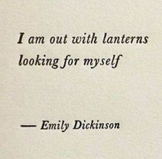 an old book with the words i am out with lanterns looking for myself