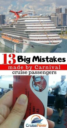 a cruise ship with the words 13 big mistakes made by carnival cruise passengers