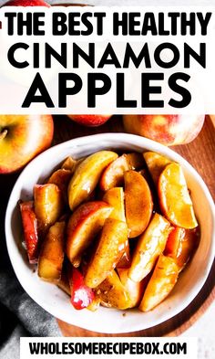 the best healthy cinnamon apples in a white bowl on a wooden table with text overlay