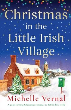 christmas in the little irish village by michele vernal, illustrated by michael vernon