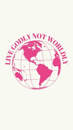 a pink and white logo with the words live godly not worldly on it