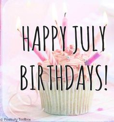 a cupcake with candles on it and the words happy july birthdays written in black