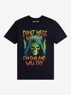 This grim reaper isn't afraid to be vulnerable! This tee shows a grim reaper with glowing green eyes and green vapors surrounding him  with jagged text reading  "Don't Mess with Me  I'm Emo and Will Cry".100% cotton Wash cold; dry lowImportedListed in men'sunisex sizes Halloween Slogan T-shirt For Streetwear, Green Halloween T-shirt For Streetwear, Glowing Green Eyes, Don't Mess With Me, Be Vulnerable, Dont Mess With Me, Grim Reaper, Funny Tees, Mens Graphic Tee