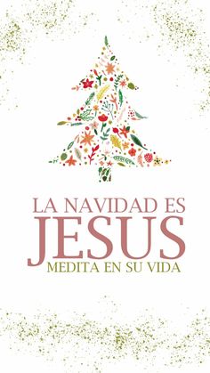 the logo for la naviddad es jesus media en su vida, with flowers and leaves