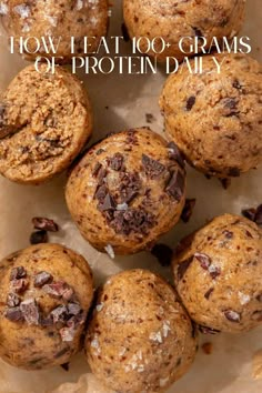 chocolate chip muffins with text overlay reading how i eat 100 grams of protein daily