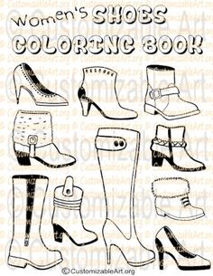 the women's shoes coloring book is shown in black and white, with different types of boots