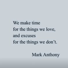 mark anthony quote about love and things we don't want to do in life