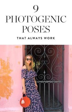 a woman standing in front of a pink building with the words 9 photogenic poses that always work