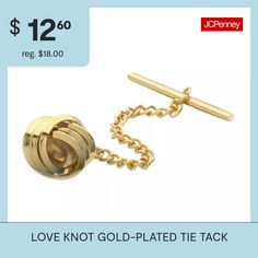 A symbol of endless love, the love knot adds a stately touch to this gold-plated tie tack. 24K gold-plated brassmade in AmericaMetal Color: Gold ToneBase Material: 100% BrassCare: Wipe CleanMetal: BrassCountry of Origin: Made in US Elegant Adjustable Jewelry For Father's Day, Timeless Gold Cufflinks As Gift, Gold Jewelry For Father's Day Formal Events, Gold Jewelry For Father's Day Formal Occasions, Gold Jewelry For Formal Occasions On Father's Day, Gold Jewelry For Formal Father's Day Celebration, Classic Gold Lapel Pin For Anniversary, 14k Gold Cufflinks As Gift, Elegant Yellow Gold Lapel Pin For Gifts