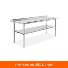 a stainless steel table with the words now trending $ 50 & under