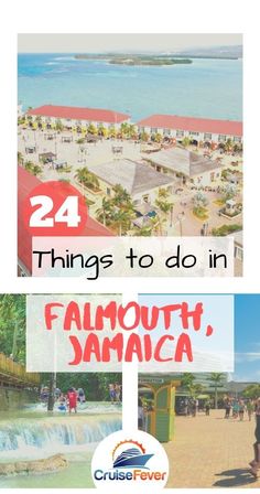 two pictures with the words 24 things to do in falmouth, jamaica