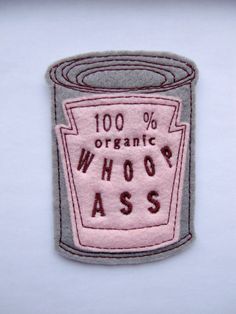 Iron on Patch Can of 100% organic Whoop ss by dahliasoleil on Etsy Pink Patch, Felt Patch, Daphne Blake, Cute Patches, Morale Patch, Cool Patches, All I Ever Wanted, Cool Pins, Sticker Patches