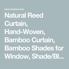 Natural Reed Curtain, Hand-Woven, Bamboo Curtain, Bamboo Shades for Window, Shade/Blackout, Decorative Bamboo Roller Blind, Breathable, for Outdoor/Indoor Garden/Patio （Any Size） with Lifter Lanai Furniture, Bamboo Roller Blinds, Bamboo Curtains, Bamboo Shades, Roller Blind, Wood Windows, Roller Shades, Back Patio, Roller Blinds