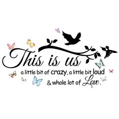 PRICES MAY VARY. NOTE: Wall decal shown is for illustrative purposes only and not the actual size. SIZE AND MATERIAL: 27.6 inches x 15 inches, PVC material, non-toxic, environmental protection. INSPIRATIONAL QUOTE：This is us a little bit of crazy, a little bit loud & whole lot of love. This quote and paint decal are perfect on living room, bedroom, dining room family decoration or somewhere you want to become different. HIGH QUALITY: easy to install and remove, 100% new. You can add your own uni This Is My Family Quote, Inspirational Family Quotes Positive, Cute Quotes For Family, Quotes For Family Pictures, Crazy Family Quotes, Family Wall Decals Quotes, Dining Room Quotes, Inspirational Family Quotes, Wall Art Quotes Family