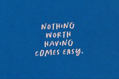 Blue Background with ‘Nothing Worth Having Comes East’ in Pink Text. Desktop Wallpaper Laptop Wallpaper Quotes, Desktop Wallpaper Quotes, Laptop Wallpaper Desktop Wallpapers, Laptop Backgrounds, Desktop Wallpaper Art, Cute Desktop Wallpaper, Motivational Wallpaper, 카드 디자인