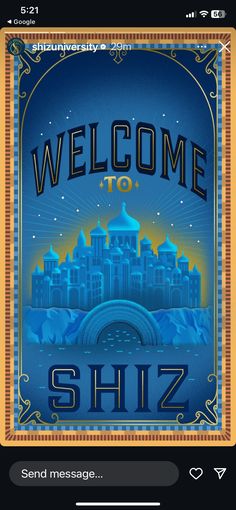 the welcome sign for shiz in front of a blue background with an orange border