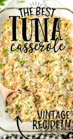 the best tuna casserole recipe in a glass dish