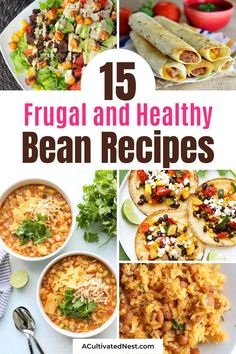 15 frugal and healthy bean recipes that are easy to make in minutes or less