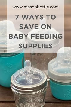 baby feeding supplies with the words 7 ways to save on baby feeding supplies