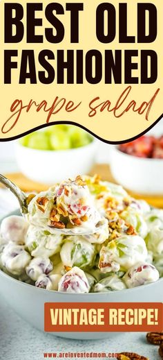 the best old fashioned grape salad recipe