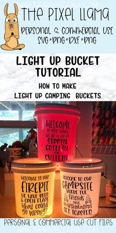 three buckets with the words light up bucket and instructions for how to make them