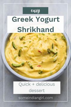 Greek yogurt shrikhand in a bowl with pistachios on top. Quick Yummy Desserts, Shrikhand Recipe, Easy Indian Dessert, Mango Puree, Indian Sweet, Creamy Desserts, Plain Yogurt