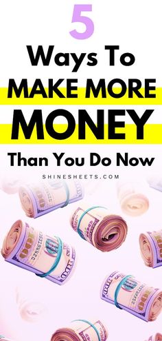 five ways to make more money than you do now