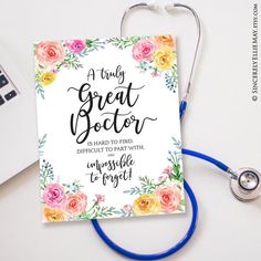 a card that says, a truly great doctor is hard to find with the medical stethoscope next to it