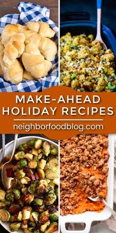 four different pictures with the words make - ahead holiday recipes