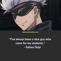 an anime quote that reads i've always been a nice guy who cares for my students