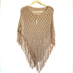 Crochet Poncho In Tan With Fringe Trim. No Arm Holes. Brand New With Tags! Elizabeth Gillett Nyc One Size Tan Crochet, Fall Crochet, Crochet Poncho, Shrug Sweater, Fringe Trim, Ponchos, Crochet Patterns, Sweaters For Women, Trim