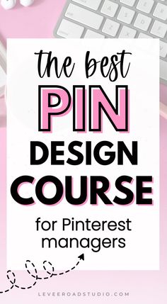 the best pin design course for pinterest managers