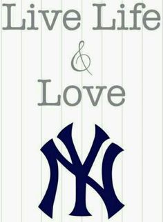 the new york yankees live and love sign