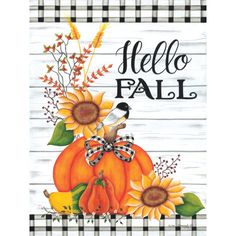 a sign that says hello fall with sunflowers and pumpkins