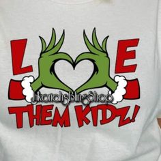 Grinch Christmas Love Them Kids Shirts Available For Same Day Shipping. These Garments Are Designed On Unisex Sized Shirts If You Have Any Inquiries Please Message Me. Design Will Be Placed On Garment Unless Another Color Garment Is Specified. Happy Holidays Check Out Our Other Items As Well. Christmas Themed Tops With Graphic Print, Christmas Themed Graphic Print Top, Themed Christmas Tops With Graphic Print, Themed Christmas Graphic Print Tops, Christmas Themed Short Sleeve Tops, Fun White Holiday Tops, Pig Graphic, Hogwarts Alumni, Grinch Shirts