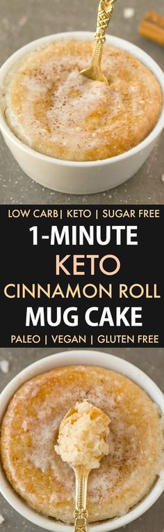 two images showing how to make cinnamon roll mug cake in one bowl and the first image with text that reads, low carb keto sugar free 1 - minute keto