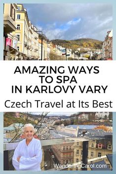 an old man standing on top of a building with the words amazing ways to spa in karolov vary czech travel at its best