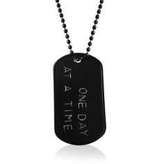 One Day at a Time Inspirational Dog Tag Necklace Black Stainless Steel Necklace, Quote Necklace, Stamped Dog Tags, Cool Rings For Men, Navy Air Force, Necklace Quotes, Heart Shaped Pendant Necklace, One Day At A Time, Military Army